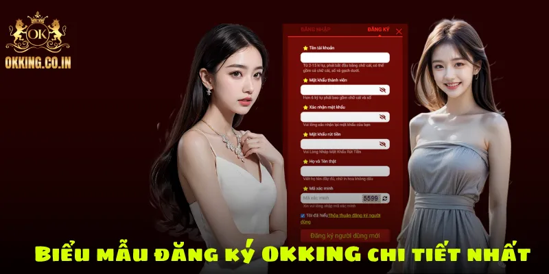 Biểu mẫu đăng ký OKKING chi tiết nhất
