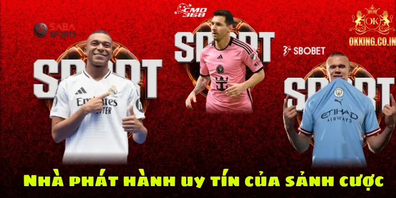 Nhà phát hành uy tín của sảnh cược
