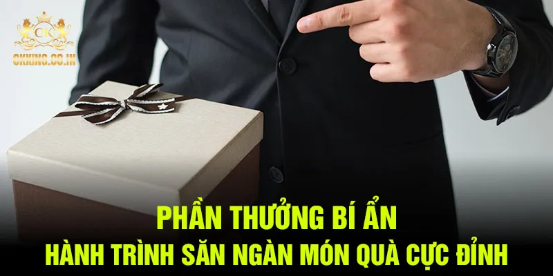phần thưởng bí ẩn