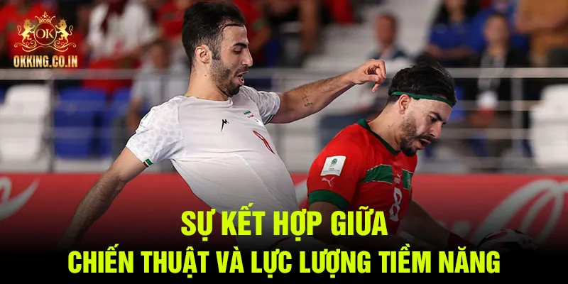 Sự kết hợp giữa chiến thuật và lực lượng tiềm năng