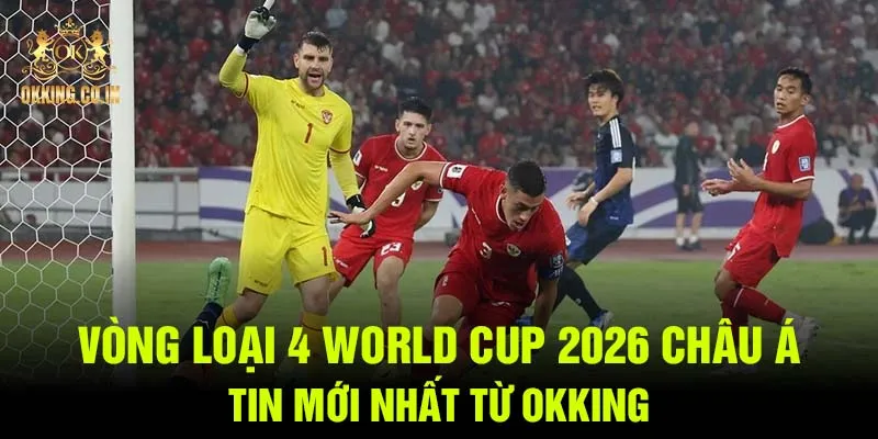 Vòng loại 4 World Cup 2026 châu A